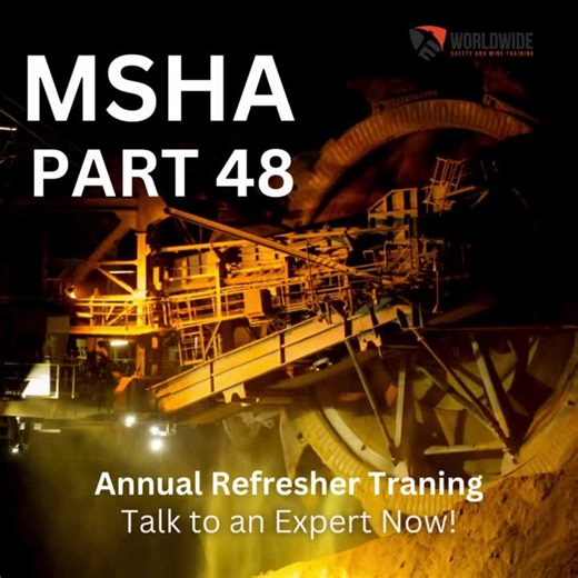 Part 48 of the Mine Safety and Health Administration (MSHA) regulations covers training requirements for miners working at surface and underground mining operations. It ensures that miners are… | Worldwide MSHA Training