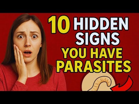 10 Silent Signs Parasites Are Harming Your Body (MUST WATCH)