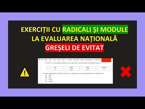 EVALUAREA NAȚIONALĂ MATEMATICĂ CUM REZOLVI CORECT EXERCIȚIILE CU RADICALI ȘI MODULE EXAMEN CLASA 8