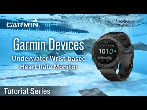 Tutorial - Garmin Devices: Underwater Wrist-based Heart Rate Monitor