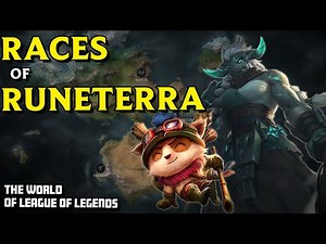 RACES of RUNETERRA - From Tall to Small - What might be playable in Riot's MMO?