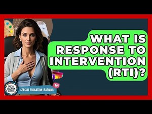 What Is Response To Intervention (RTI)? - Special Education Learning