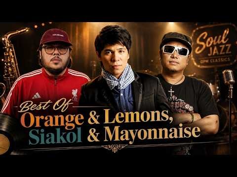 Best of Batang 90s Bands Classic Songs - Orange & Lemons, Siakol & Mayonnaise