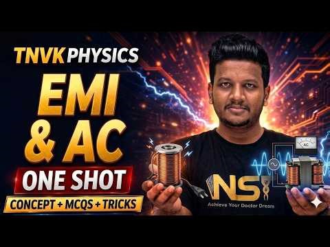 EMI & AC 1 Shot JEE+NEET MCQS + Tricks- NEET 2026 Physics NST TNVK Class 12 Physics