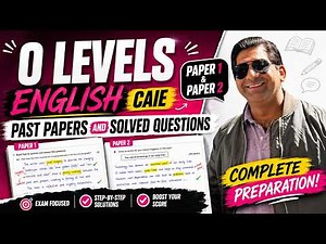 O Levels English CAIE | Complete Past Papers & Solved Writing Samples