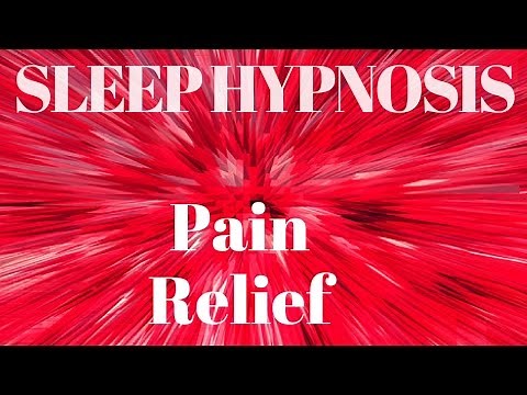Hypnosis for Pain Relief and Sleep