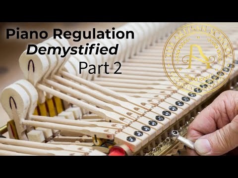 Piano Regulation Demystified! Part 2!