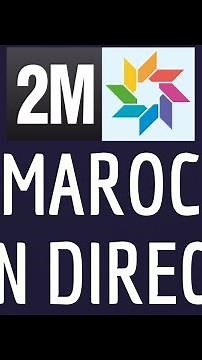 Watch 2M Morocco live for free, how to watch 2M Morocco live on PC or phone