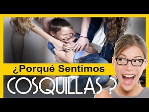 Por Que Sentimos Cosquillas - ¡EXCLUSIVAMENTE! para Cosquilludos y Cosquilludas