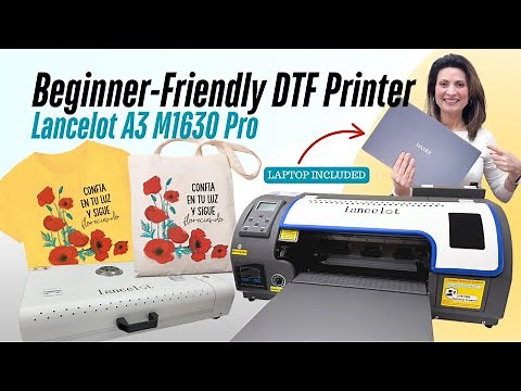 Beginner Friendly DTF Printing with Lancelot A3 Unboxing, Setup & Tutorial