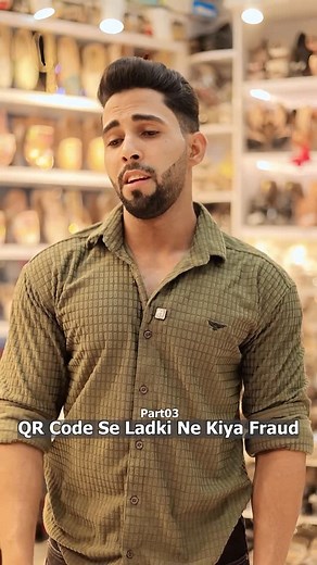 @shoaib_khan_films on Instagram: "QR Code se kiya ladki ne Fraud | PART 3 @shoaib_khannn.01 #explore #instadaily #viral #reels #foryou #shorts #instagram"