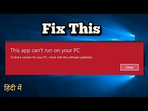 How to fix "This app can't run on your PC, check the publisher" by Ravi Rawat in hindi
