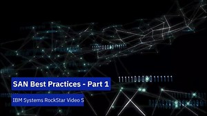 SAN Best Practices Part 1