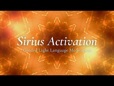 Sirian Activation Guided Light Language Meditation | Raise Your Vibration