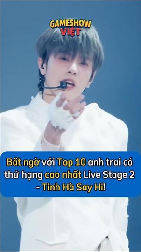 Bất ngờ với Top 10 anh trai có thứ hạng cao nhất Live Stage 2 - Tinh Hà Say Hi!