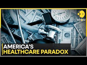 America's Healthcare Paradox: More Spending, Worse Outcomes Than Peers | WION