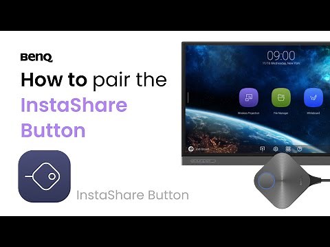How to pair the InstaShare Button | BenQ Education