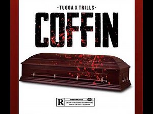 #NPK Tugga x Trills - Kelvin’s coffin (Original)