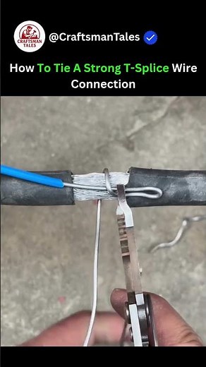 How To Tie A Strong T-Splice Wire Connection