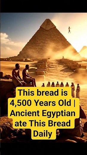 Ancient Egyptian Bread | The Oldest Bread Recipe Ever Made #history