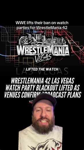 WWE Lifts Ban on WrestleMania 42 Watch Parties