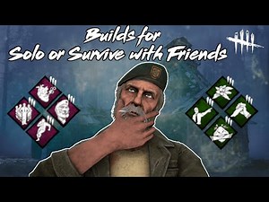 Best survivor builds for SOLO or SWF Dead by Daylight