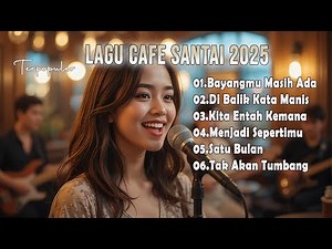 ☕ Playlist Hits Indonesia 2025 – Lagu Pop Viral TikTok & Spotify Trending Sepanjang Tahun 🎷