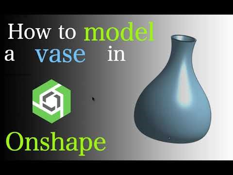 How to model a VASE in ONSHAPE