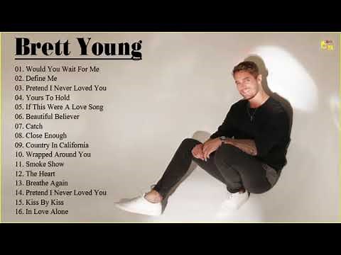 Brett Young greatest hits collection - Best Of Brett Young full album