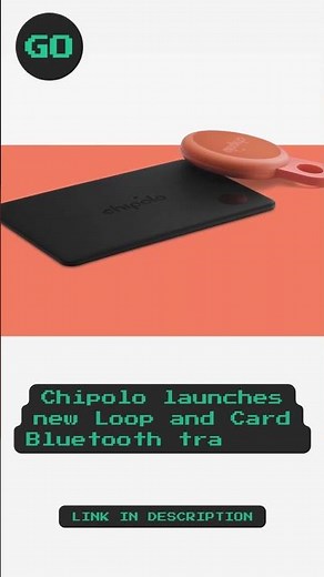 Chipolo launches new Loop and Card Bluetooth trackers