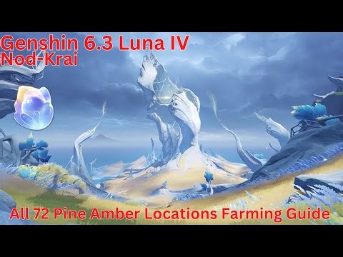 Nod-Krai All 72 Pine Amber Locations Farming Guide 【Genshin Impact】