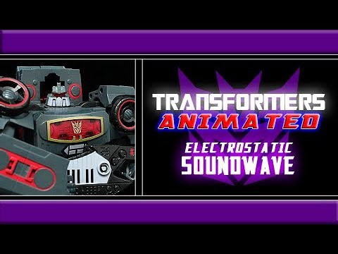 Transformers - "Animated" Electrostatic Soundwave Review