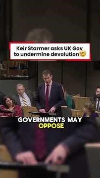 Keir Starmer tells UK Government to undermine devolution🤯
