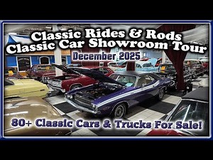 LOT WALK Showroom Tour - Cars For Sale - Classic Rides and Rods December 2025
