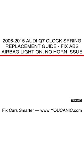 2006-2015 Audi Q7 Clock Spring Replacement Guide - Fix ABS Airbag Light On, No Horn Issue