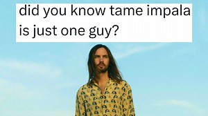 Tame Impala Is Just One Guy | Know Your Meme