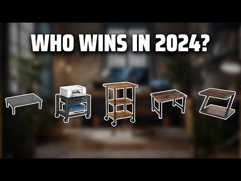 The Best Printer Stands in 2024 - Must Watch Before Buying!