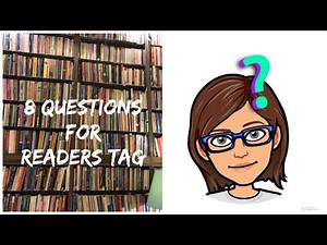 8 Questions for Readers Tag | #tag