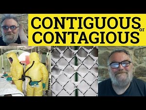 🔵 Contiguous and Contagious Meaning - Contiguous Defined Contagious Examples Contiguous - Contagious