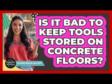 Is It Bad To Keep Tools Stored On Concrete Floors?
