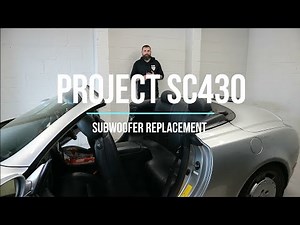 Blackbeard's Detailing - Project SC430 - Subwoofer Replacement / Removal