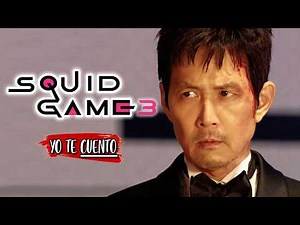 SQUID GAME Season 3 (Squid Game 3, Complete Story) Summary in Minutes | I Tell You