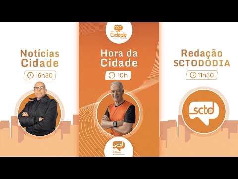 MANHÃ NA CIDADE: Notícias da Cidade, Hora da Cidade e REDAÇÃO SCTODODIA - 25/03/2026