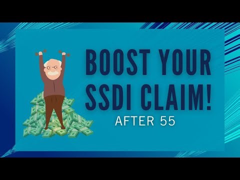 How to Strengthen Your SSDI Claim After Age 55