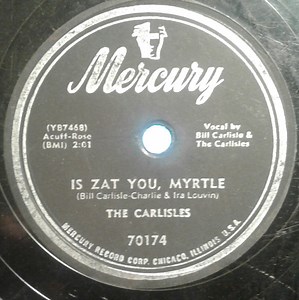 The Carlisles - Is Zat You, Myrtle / Something Different