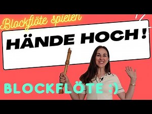 Hands up – recorder! | #verasblockflötenkanal