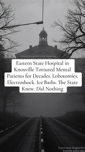 Eastern State Hospital Knoxville, Knoxville asylum abuse, Tennessee mental hospital scandal, Eastern State Hospital torture, Knoxville psychiatric hospital, mental patient abuse Tennessee, lobotomy Tennessee, electroshock therapy abuse, Knoxville hospital scandal, Tennessee asylum history #EasternStateHospital #KnoxvilleTN #AsylumAbuse #TennesseeHistory #MentalHealthAbuse