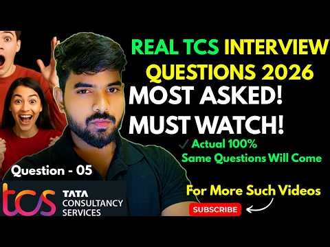 Real TCS Interview Questions 2026 | Most Asked Technical & HR Questions