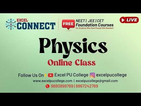 Excel Connect Foundation Course || Physics || EXCEL PRE UNIVERSITY COLLEGE | Guruvayanakere