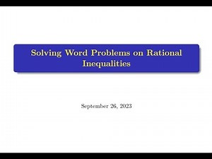 Solving Rational Inequality Word Problems